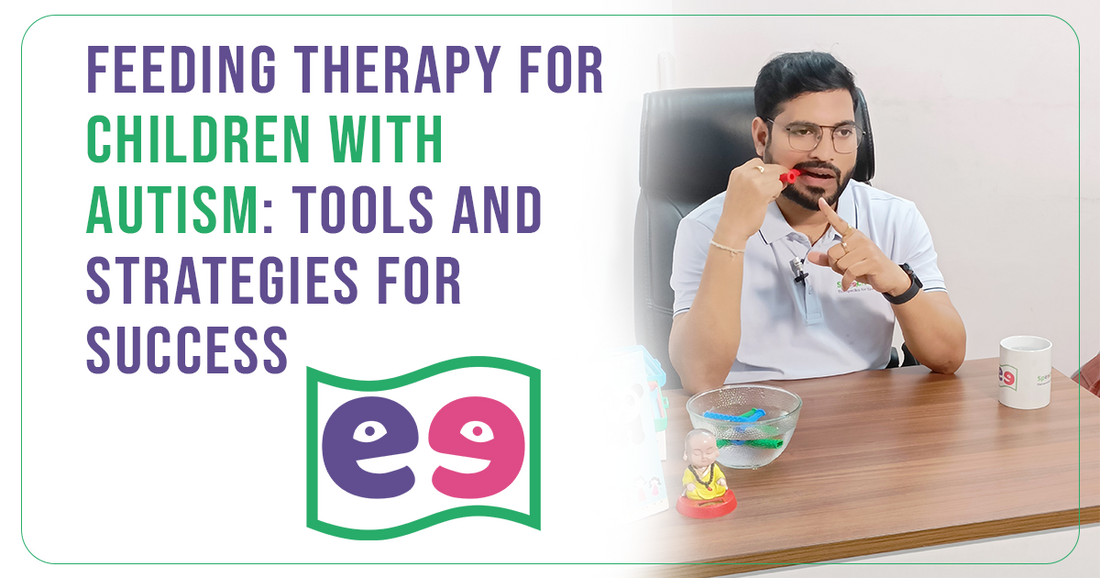 Feeding Therapy for Children with Autism: Tools and Strategies for Success