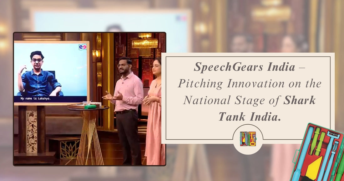 SpeechGears Shark Tank: Autism & Speech Delay Recovery Tools